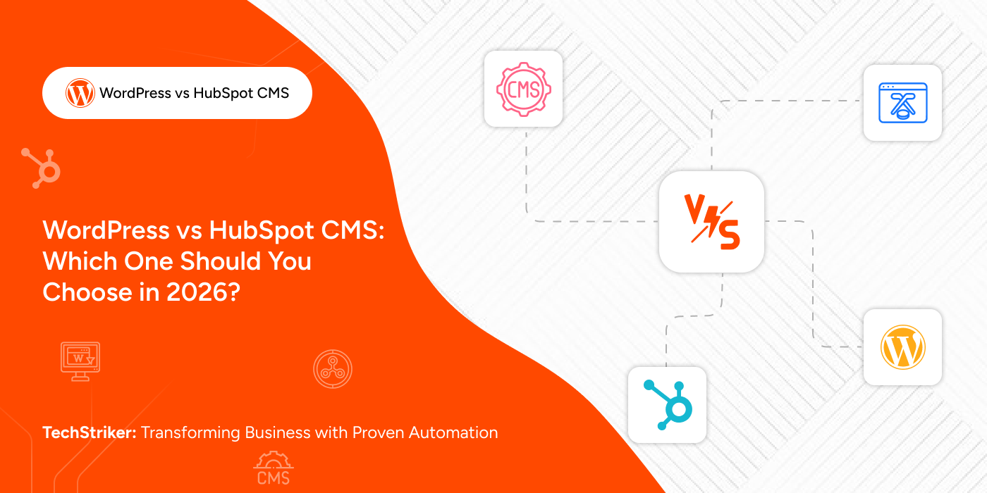 WordPress vs HubSpot CMS: Which One Should You Choose in 2026?